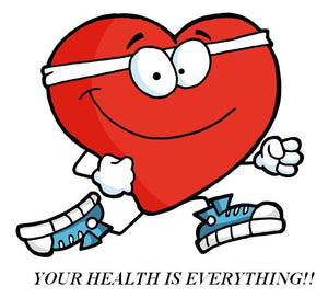 YOUR HEALTH IS EVERYTHING!!